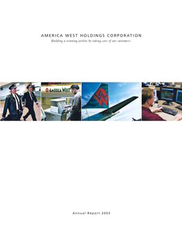 AMERICA WEST HOLDINGS CORPORATION Building a Winning Airline by Taking Care of Our Customers