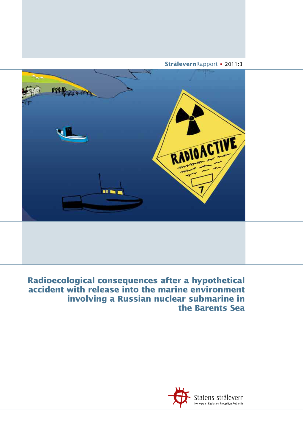 Radioecological Consequences After a Hypothetical Accident with Release