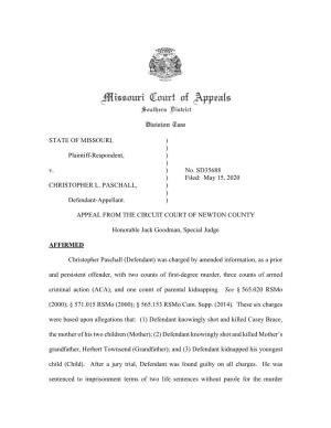 STATE of MISSOURI, ) ) Plaintiff-Respondent, ) ) V. ) No. SD35688 ) Filed: May 15, 2020 CHRISTOPHER L. PASCHALL, ) ) Defendant-Appellant