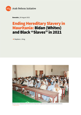 Ending Hereditary Slavery in Mauritania: Bidan (Whites) and Black “Slaves” in 2021