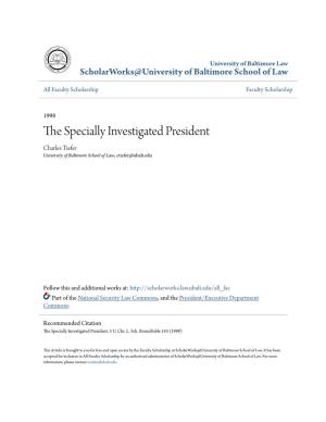 The Specially Investigated President