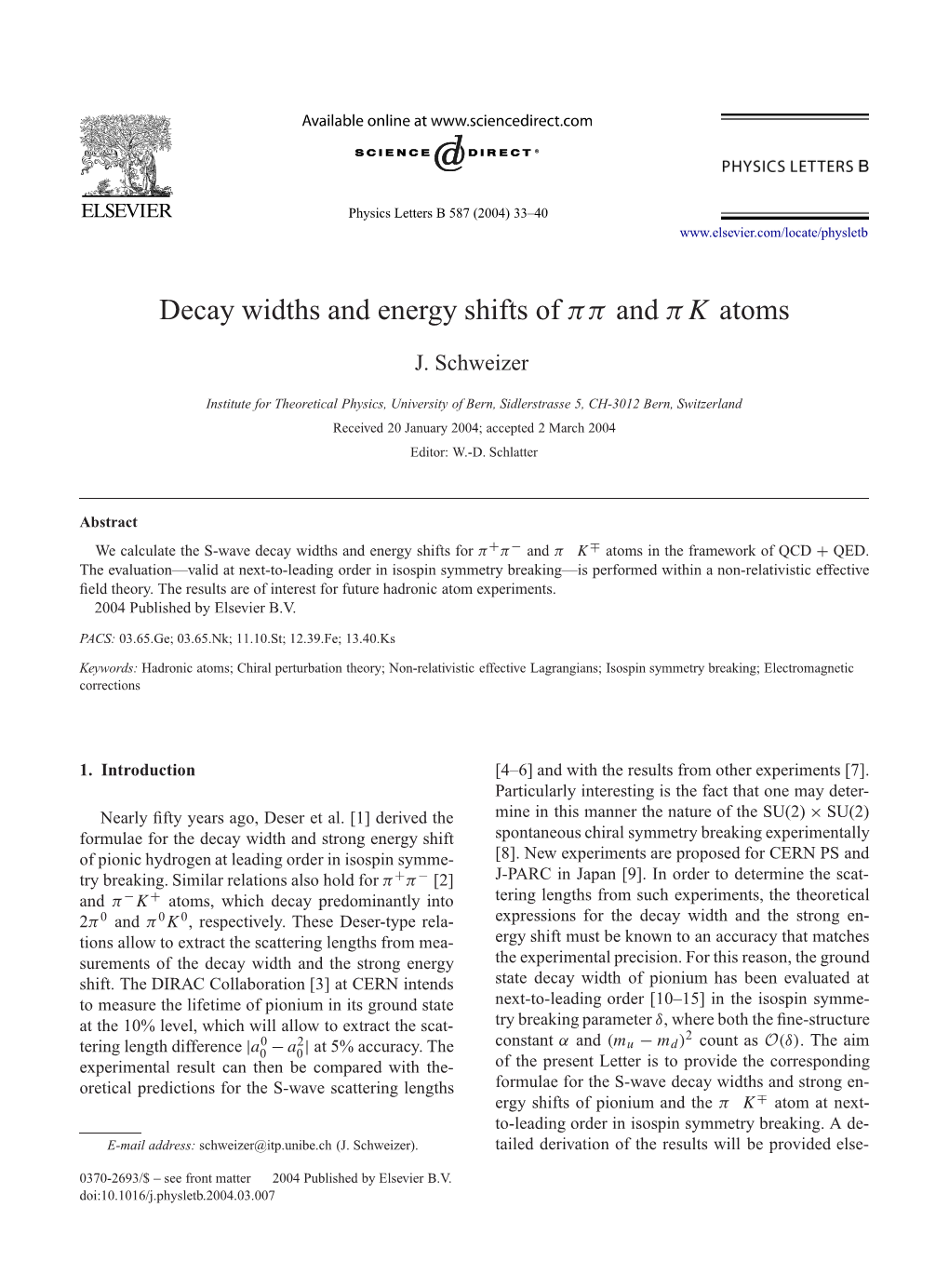 Decay Widths and Energy Shifts of Ππ and Πk Atoms