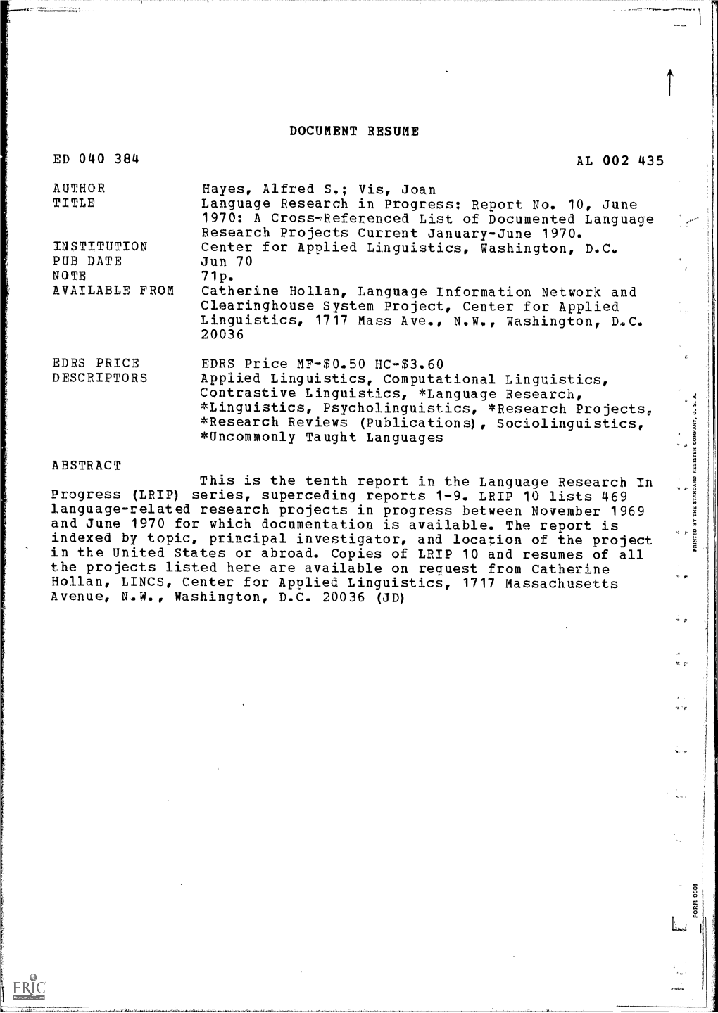 Language Research in Progress: Report No. 10, June 1970: a Cross - "Referenced List of Documented Language Research Projects Current January-June 1970