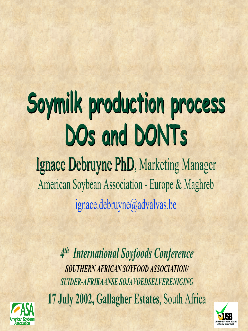Soymilk Production Process Dos and Donts