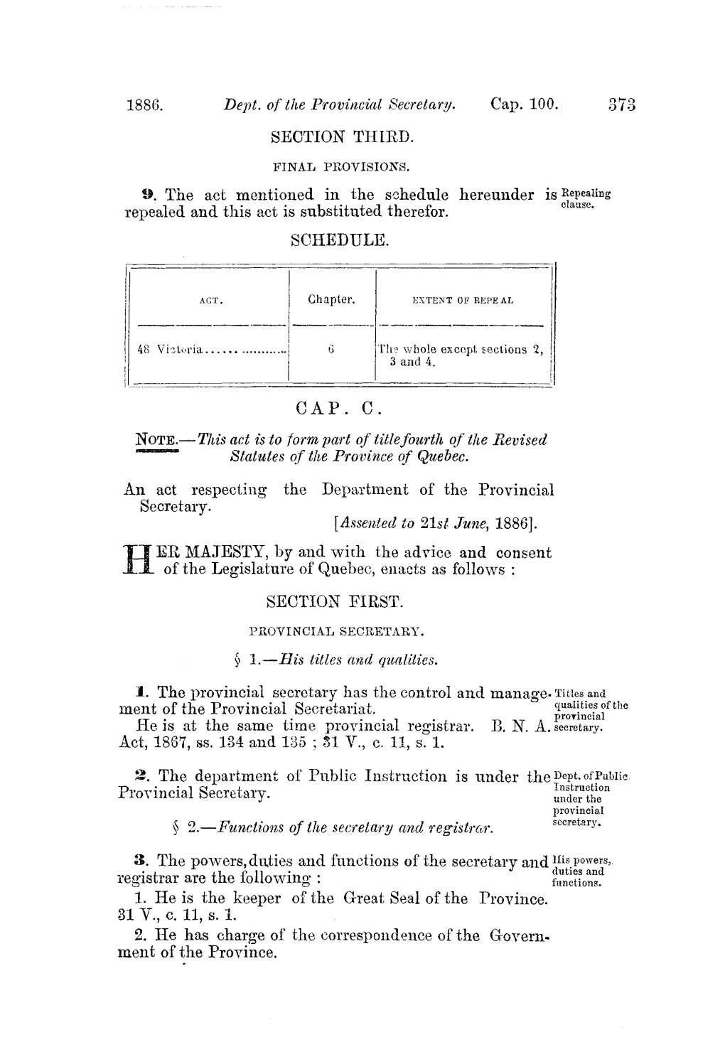 1886. Dept, of the Provincial Secretary. Cap. 100. SECTION THIRD. S