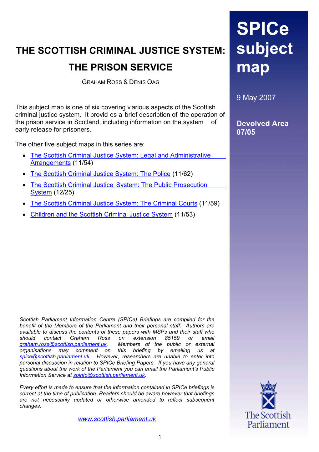 Subject the PRISON SERVICE Map GRAHAM ROSS & DENIS OAG