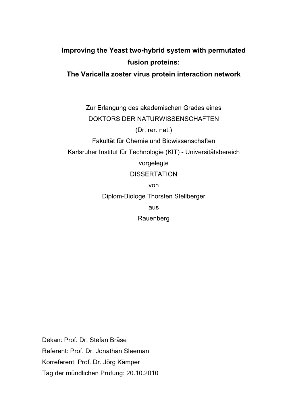 Improving the Yeast Two-Hybrid System with Permutated Fusion Proteins: the Varicella Zoster Virus Protein Interaction Network