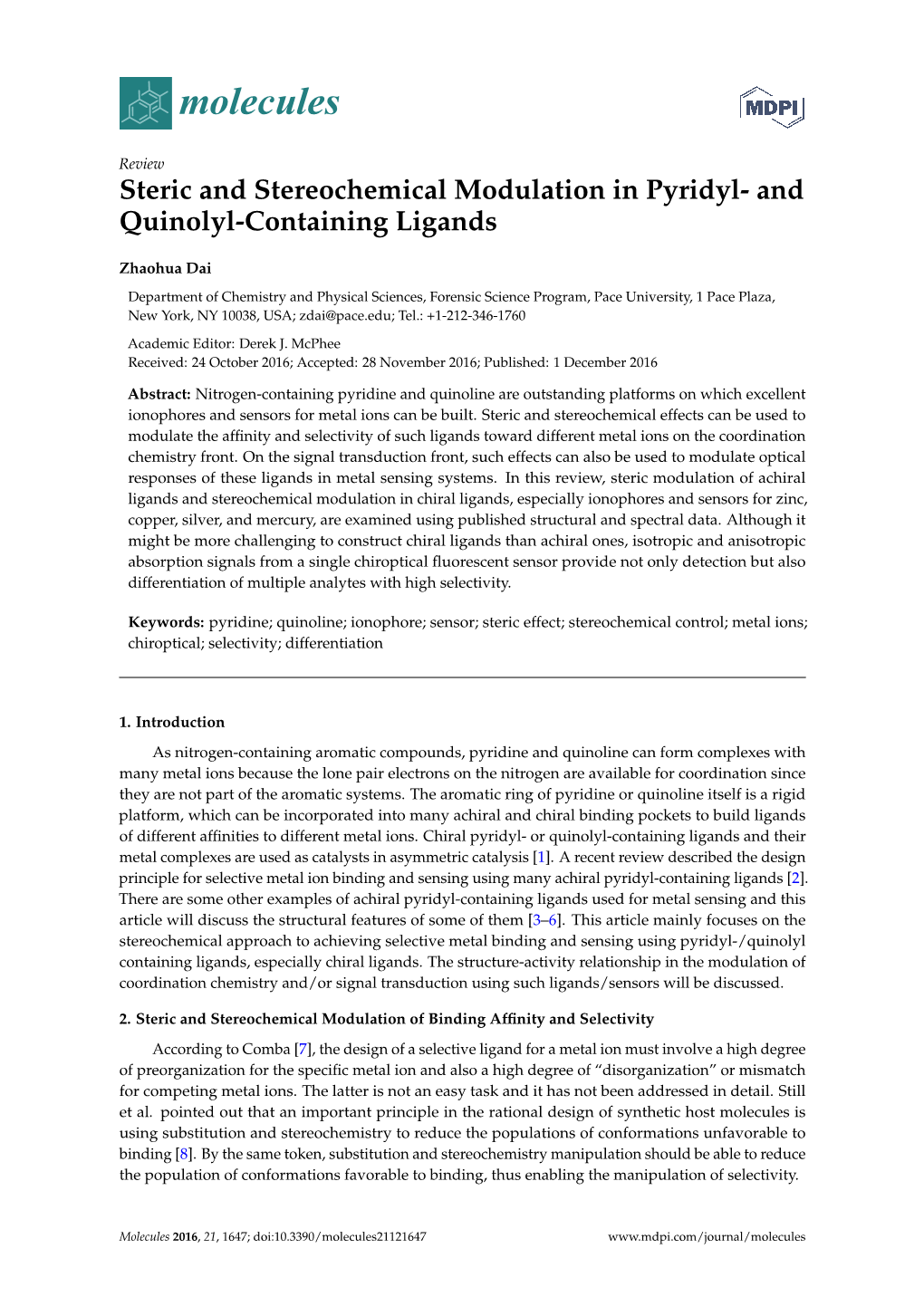 Steric and Stereochemical Modulation in Pyridyl- and Quinolyl-Containing Ligands