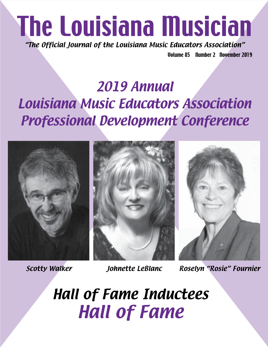 THE LOUISIANA MUSICIANPAGE ? “The Official Journal of the Louisiana Music Educators Association” Volume 85 Number 2 November 2019