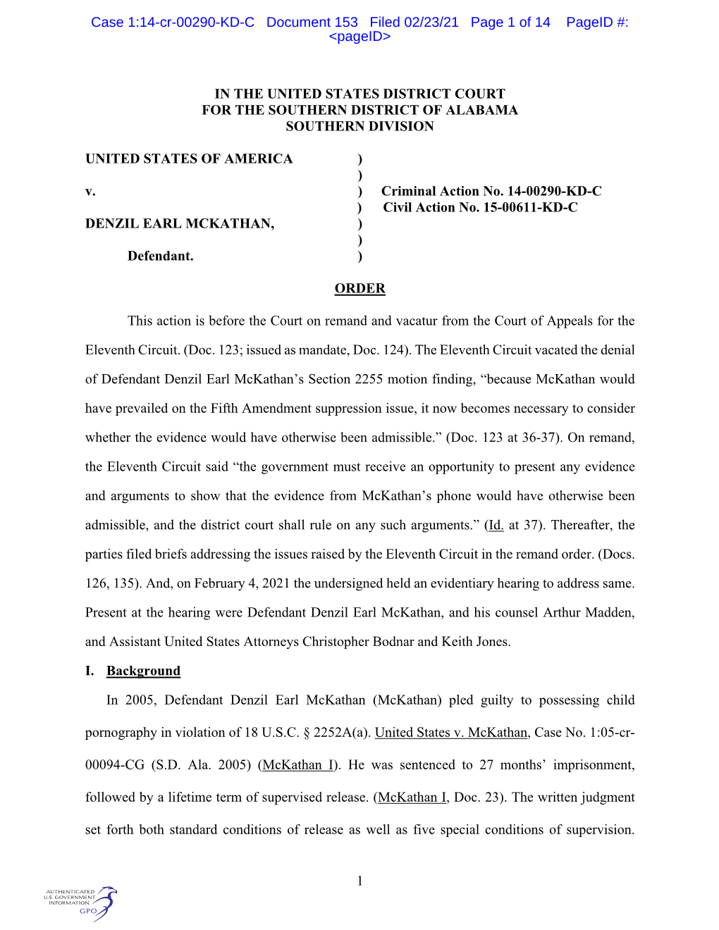 1 in the UNITED STATES DISTRICT COURT for the SOUTHERN DISTRICT of ALABAMA SOUTHERN DIVISION UNITED STATES of AMERICA ) ) V