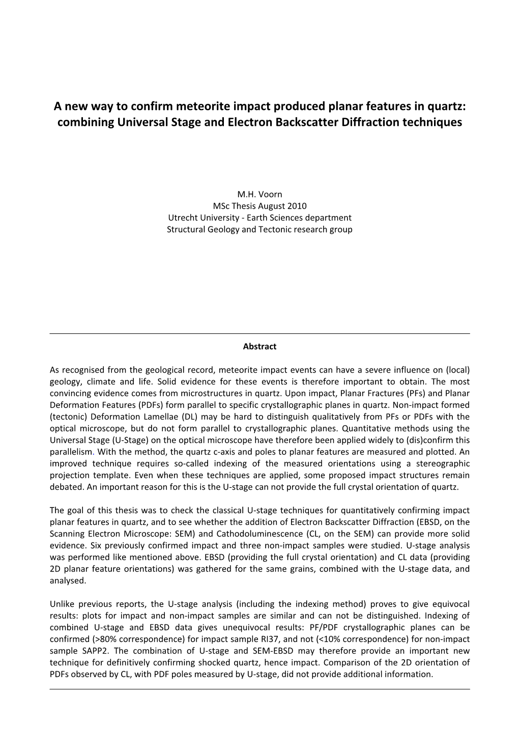 A New Way to Confirm Meteorite Impact Produced Planar Features in Quartz: Combining Universal Stage and Electron Backscatter Diffraction Techniques