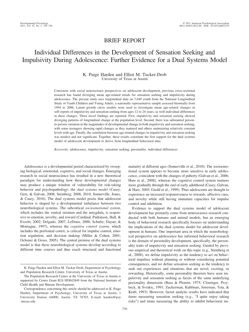 Individual Differences in the Development of Sensation Seeking and Impulsivity During Adolescence: Further Evidence for a Dual Systems Model