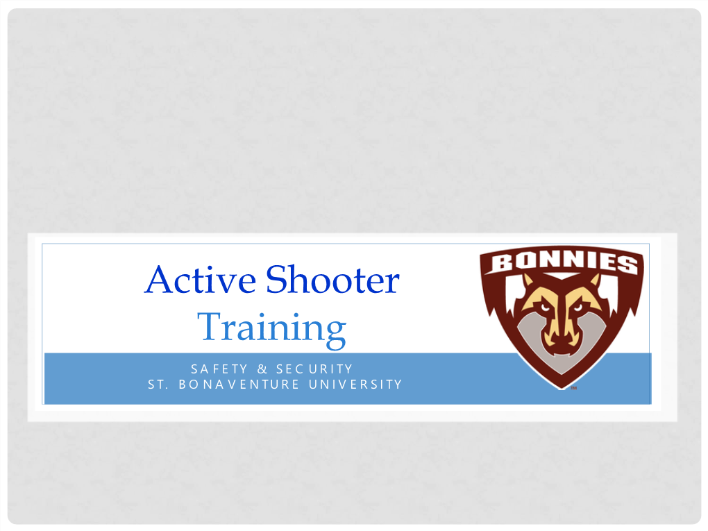Active Shooter Training SAFETY & SECURITY ST