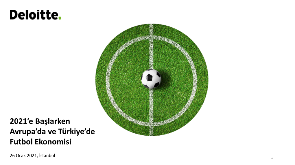 2021'E Başlarken Avrupa'da Ve Türkiye'de Futbol