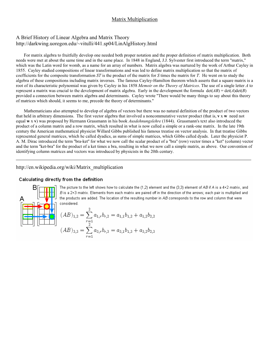 Matrix Multiplication a Brief History of Linear Algebra and Matrix Theory