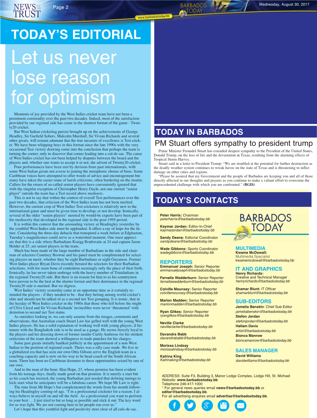 Let Us Never Lose Reason for Optimism Moments of Joy Provided by the West Indies Cricket Team Have Not Been a Prominent Commodity Over the Past Two Decades