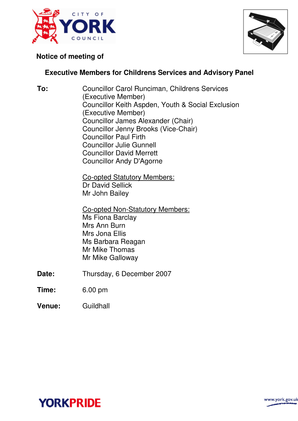Notice of Meeting of Executive Members for Childrens Services and Advisory Panel To