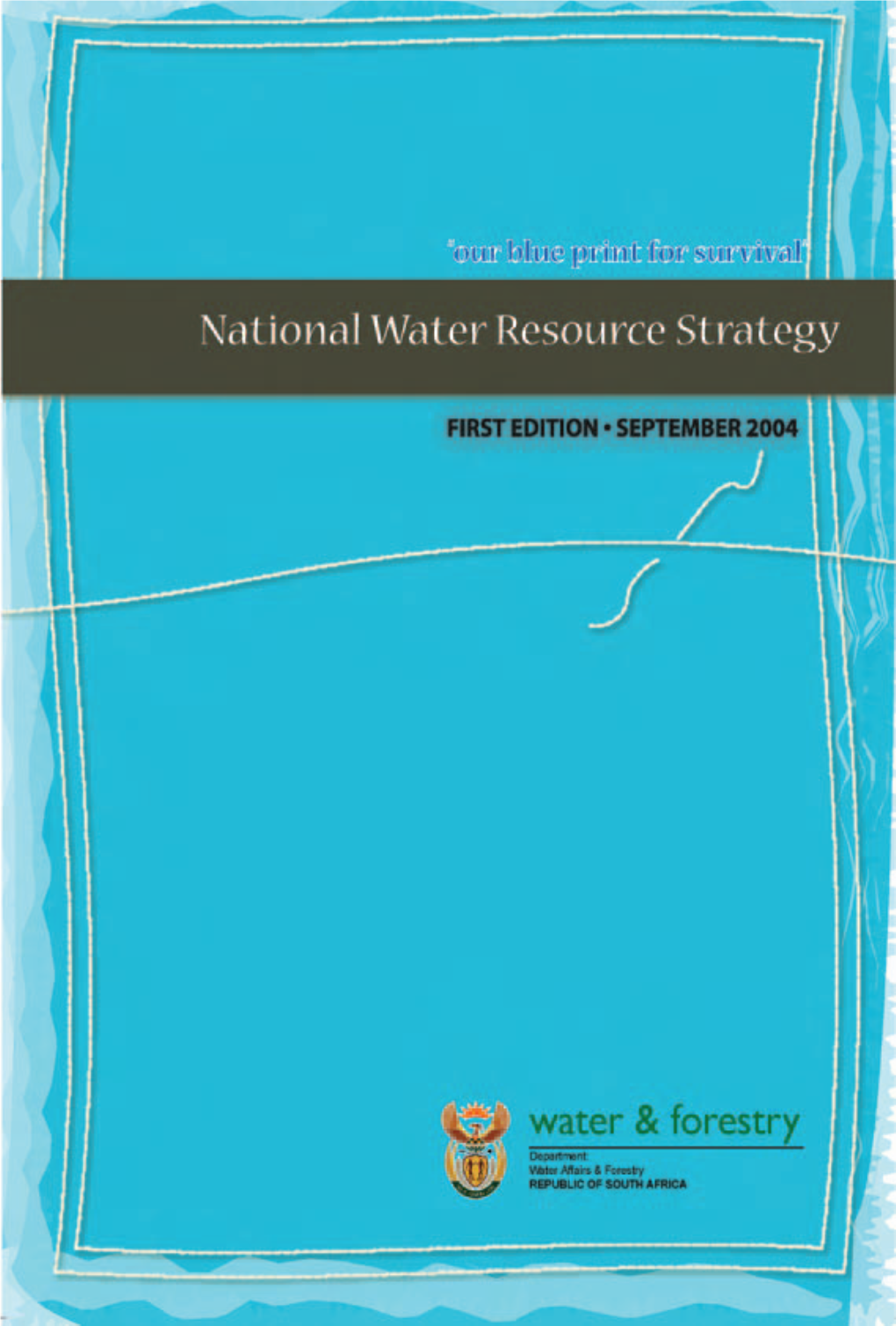 National Water Resource Strategy First Edition, September 2004 ______