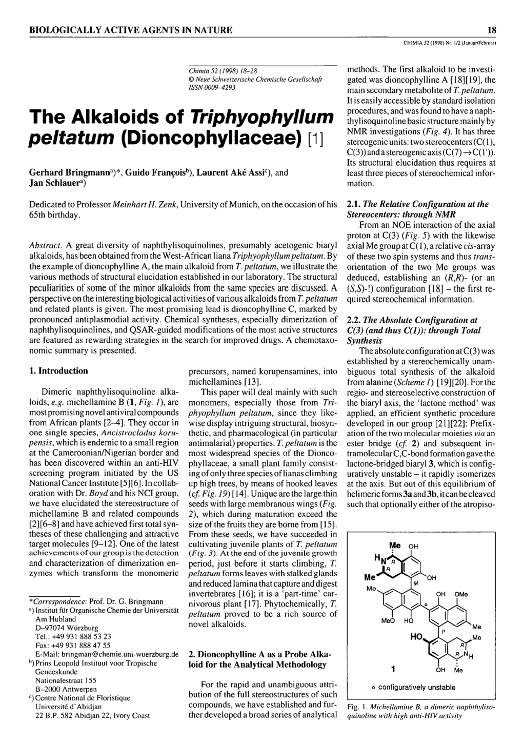 The Alkaloids of <I>Triphyophyllum Peltatum</I> (Dioncophyllaceae)