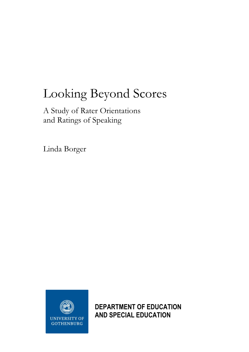 Looking Beyond Scores a Study of Rater Orientations and Ratings of Speaking