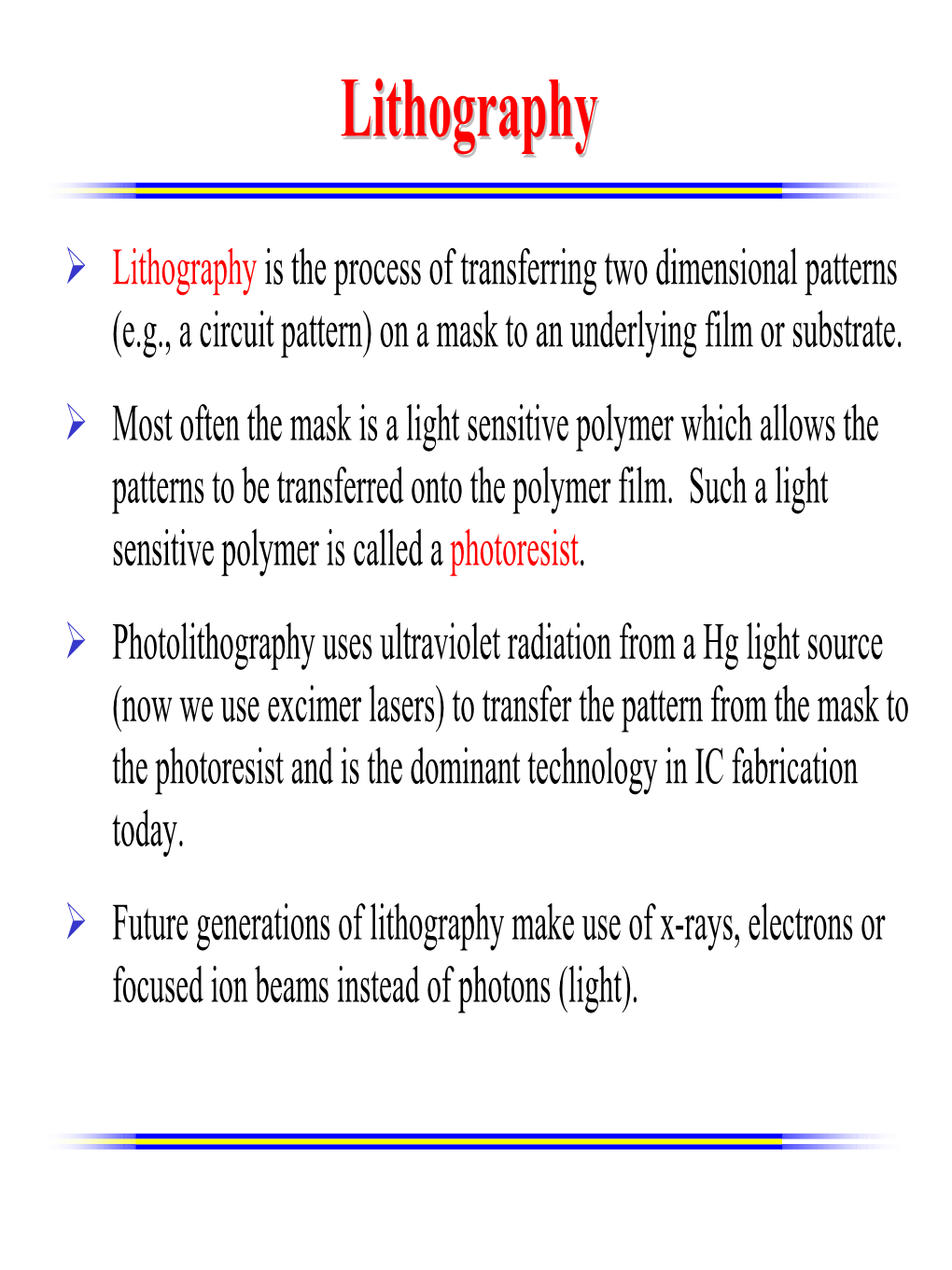 Lithographylithography