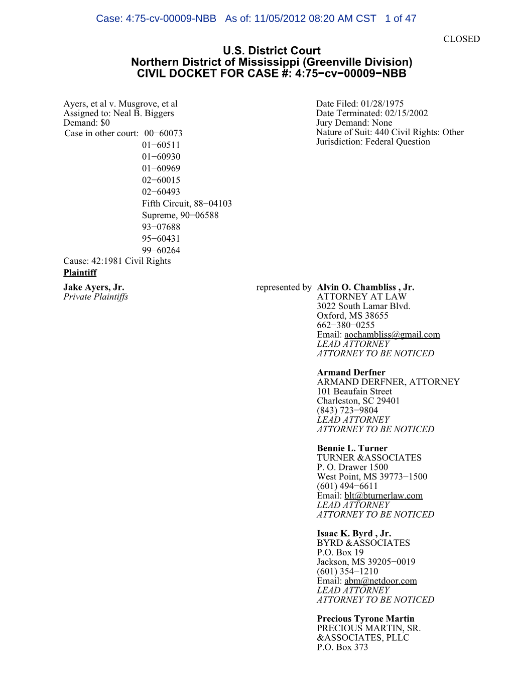 Northern District of Mississippi (Greenville Division) CIVIL DOCKET for CASE #: 4:75−Cv−00009−NBB