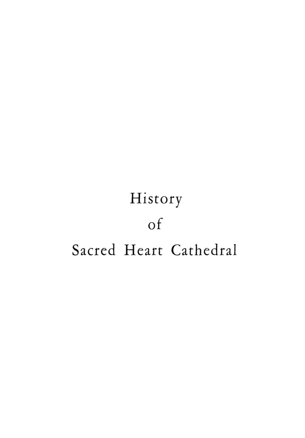 History Sacred Heart Cathedral