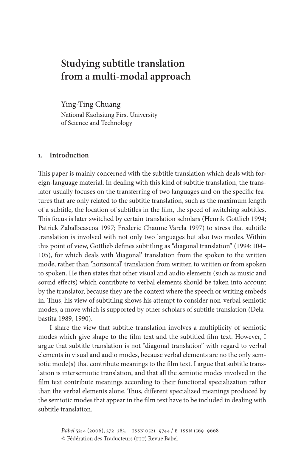 Studying Subtitle Translation from a Multi-Modal Approach