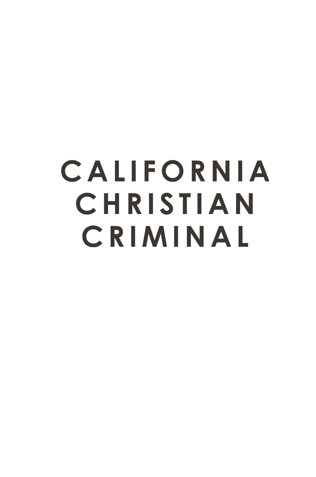 California Christian Criminal California Christian Criminal