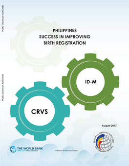 PHILIPPINES SUCCESS in IMPROVING BIRTH REGISTRATION Public Disclosure Authorized Public Disclosure Authorized