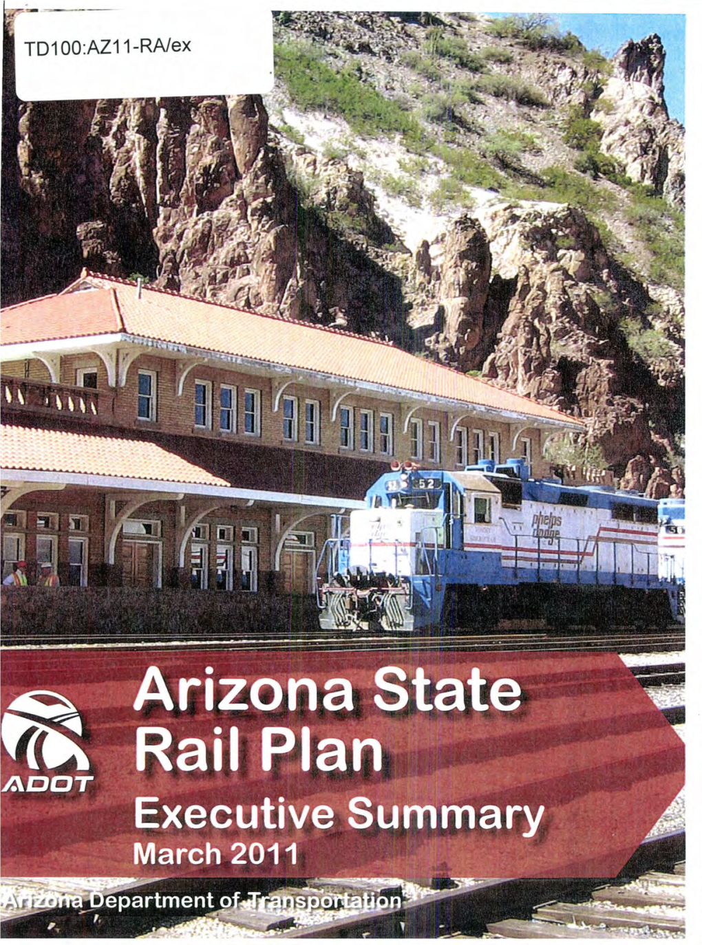 TD1 00:AZ11-RA/Ex -1: EXECUTIVE SUMMARY Q Arizona Transportation Research Center N Library ~ 206 South 17Th Avenue, #075R V- Phoenix, AZ