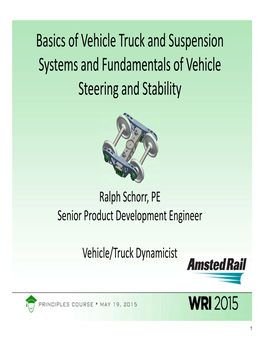 Basics of Vehicle Truck and Suspension Systems and Fundamentals of Vehicle Steering and Stability