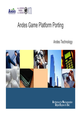 Andes Game Platform Porting