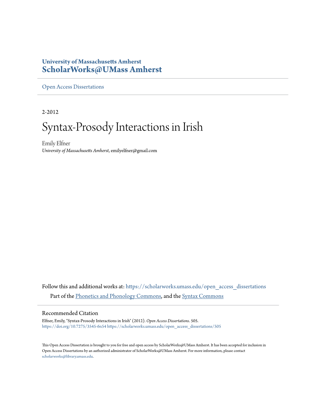 Syntax-Prosody Interactions in Irish Emily Elfner University of Massachusetts Amherst, Emilyelfner@Gmail.Com