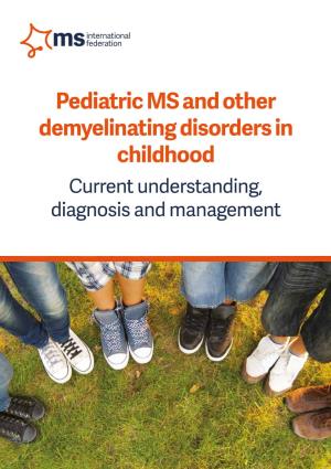 Pediatric MS and Other Demyelinating Disorders in Childhood Current Understanding, Diagnosis and Management 24