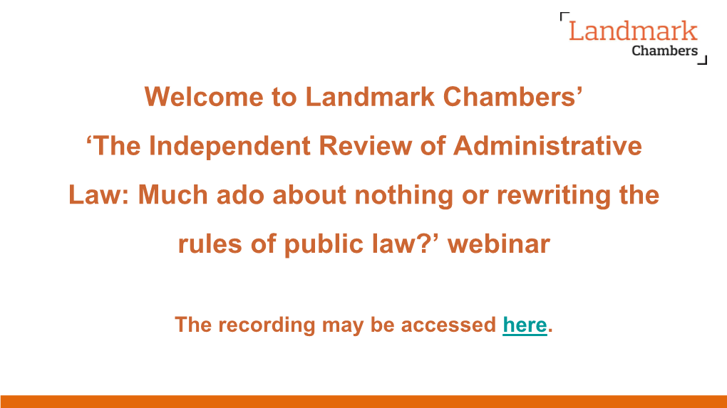 The Independent Review of Administrative Law: Much Ado About Nothing Or Rewriting the Rules of Public Law?’ Webinar