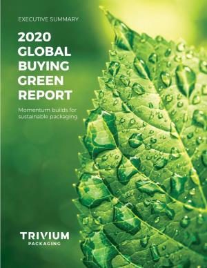 2020 GLOBAL BUYING GREEN REPORT Momentum Builds for Sustainable Packaging