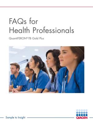 Faqs for Health Professionals Quantiferon®-TB Gold Plus