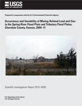 Occurrence and Variability of Mining-Related Lead and Zinc in the Spring River Flood Plain and Tributary Flood Plains, Cherokee County, Kansas, 2009–11