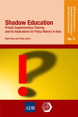 Shadow Education Private Supplementary Tutoring and Its Implications for Policy Makers in Asia