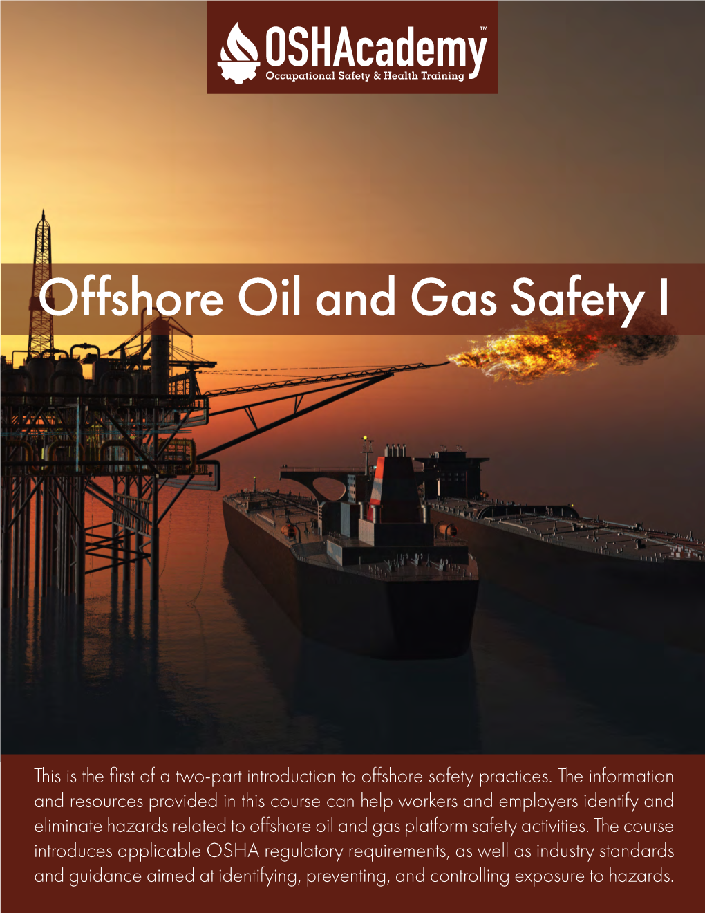 908 Offshore Oil and Gas Safety I
