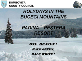 Holydays in the Bucegi Mountains Padina – Peştera Resort