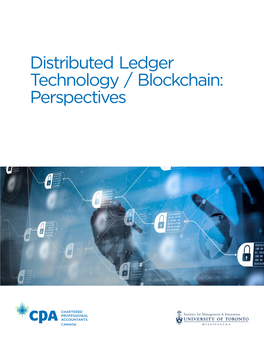 Distributed Ledger Technology / Blockchain: Perspectives Distribute Ledgr Technology / Blockchain: Perspective Ii﻿