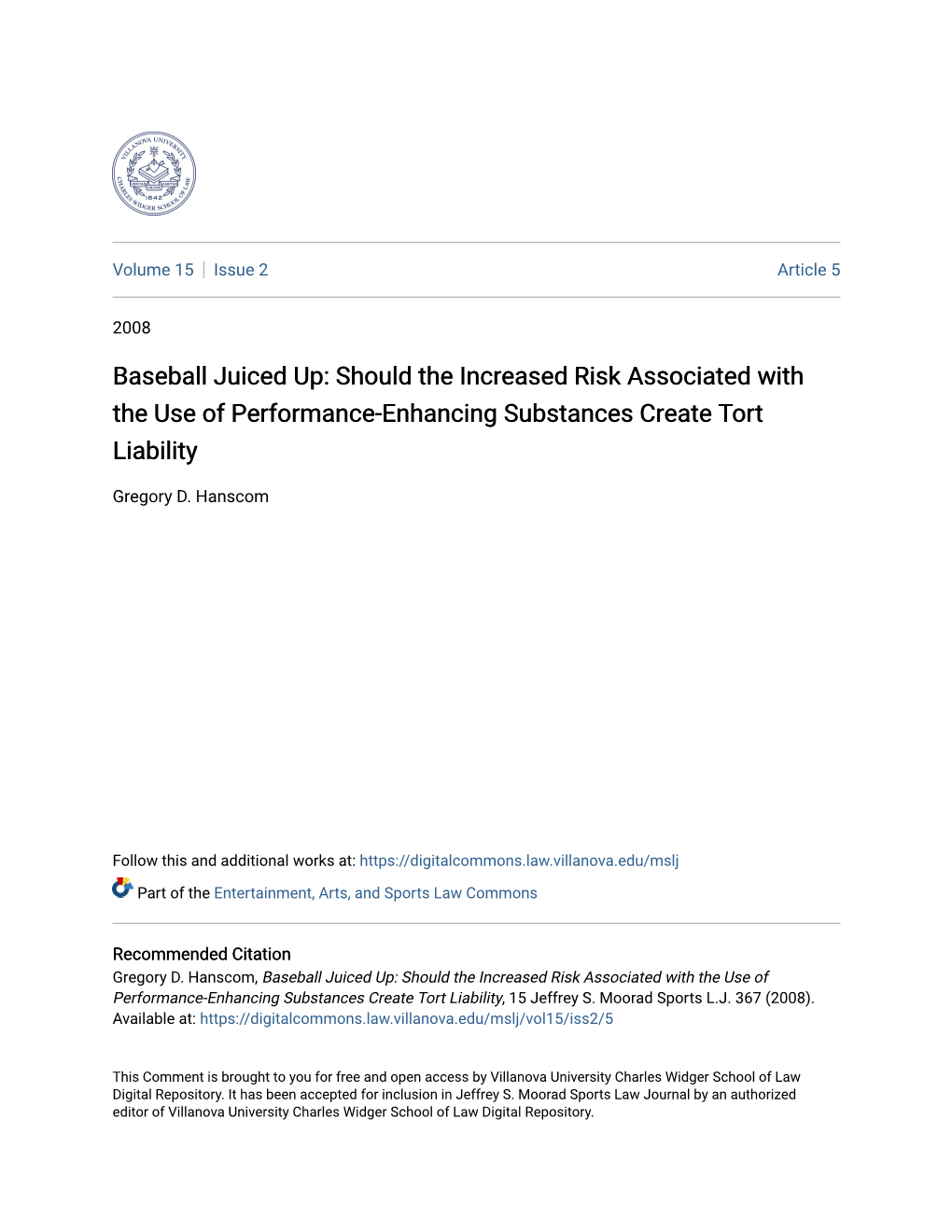Baseball Juiced Up: Should the Increased Risk Associated with the Use of Performance-Enhancing Substances Create Tort Liability