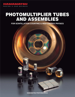 Photomultiplier Tubes and Assemblies