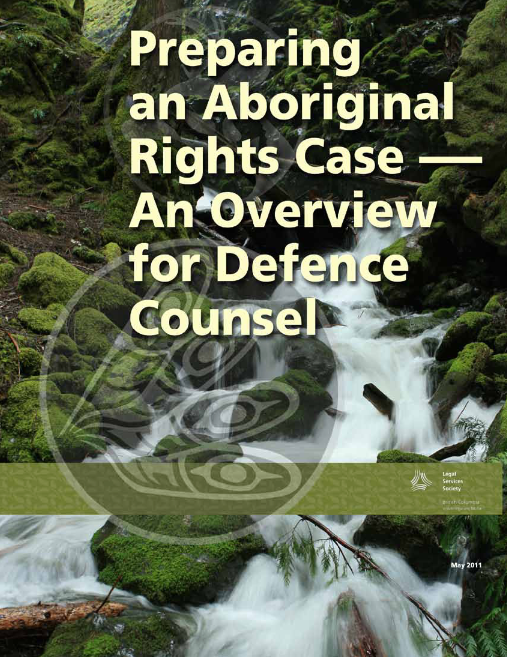 Preparing an Aboriginal Rights Case: an Overview for Defence Counsel