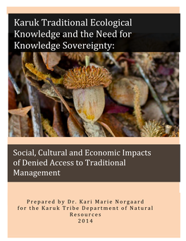 Karuk Traditional Ecological Knowledge and the Need for Knowledge Sovereignty