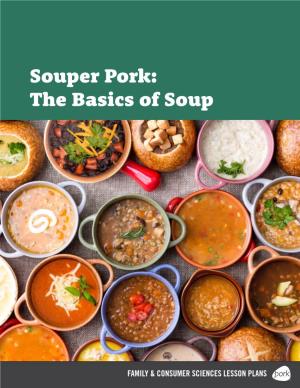 Souper Pork: the Basics of Soup