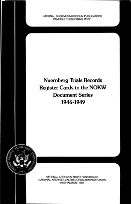 Nuernberg Trials Records Register Cards to the NOKW Document Series 1946-1949