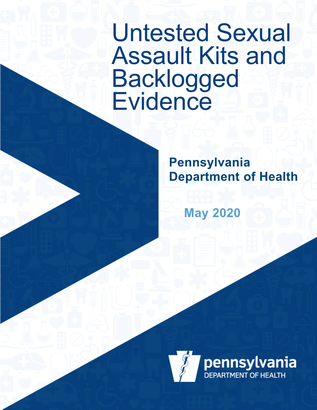 2020 Untested Sexual Assault Kits and Backlogged Evidence Report